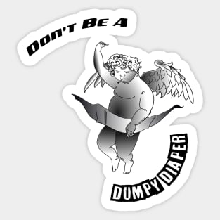 Don't Be a Dumper Cherub Sticker